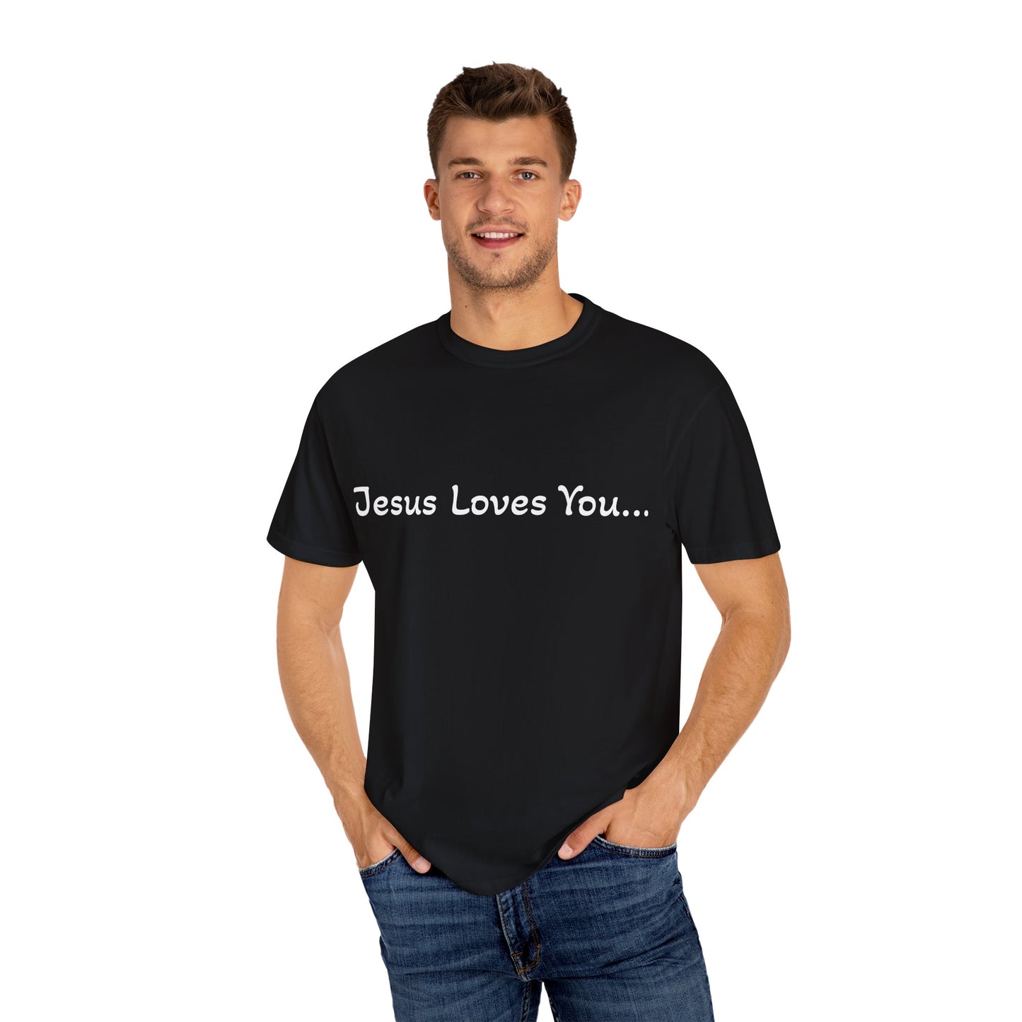 Jesus Loves You - Unisex, Dyed T-Shirt | Funny Religious Tee for Casual Wear