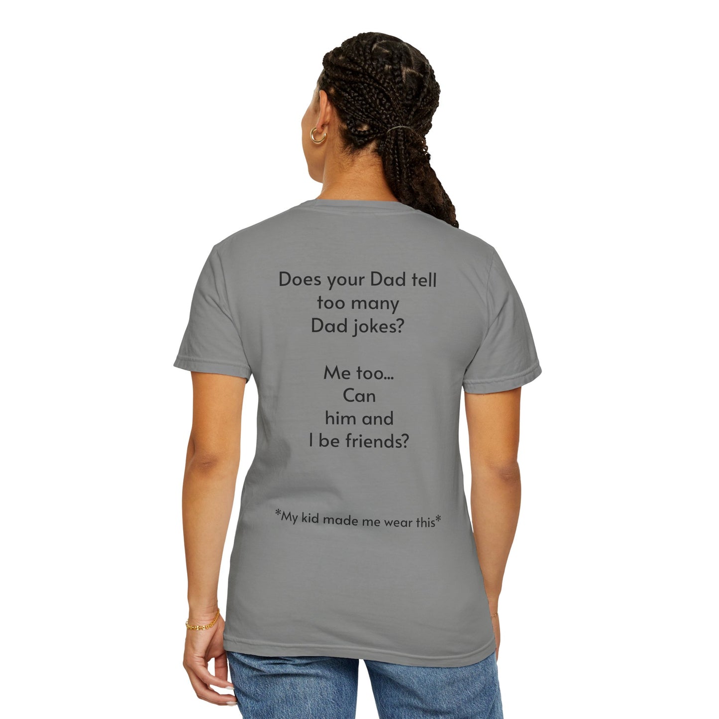 Funny Dad Joke T-Shirt, Father's Day Gift, Unisex Tee, Gift for Him, Dad Humor Shirt, Dad Birthday Gift