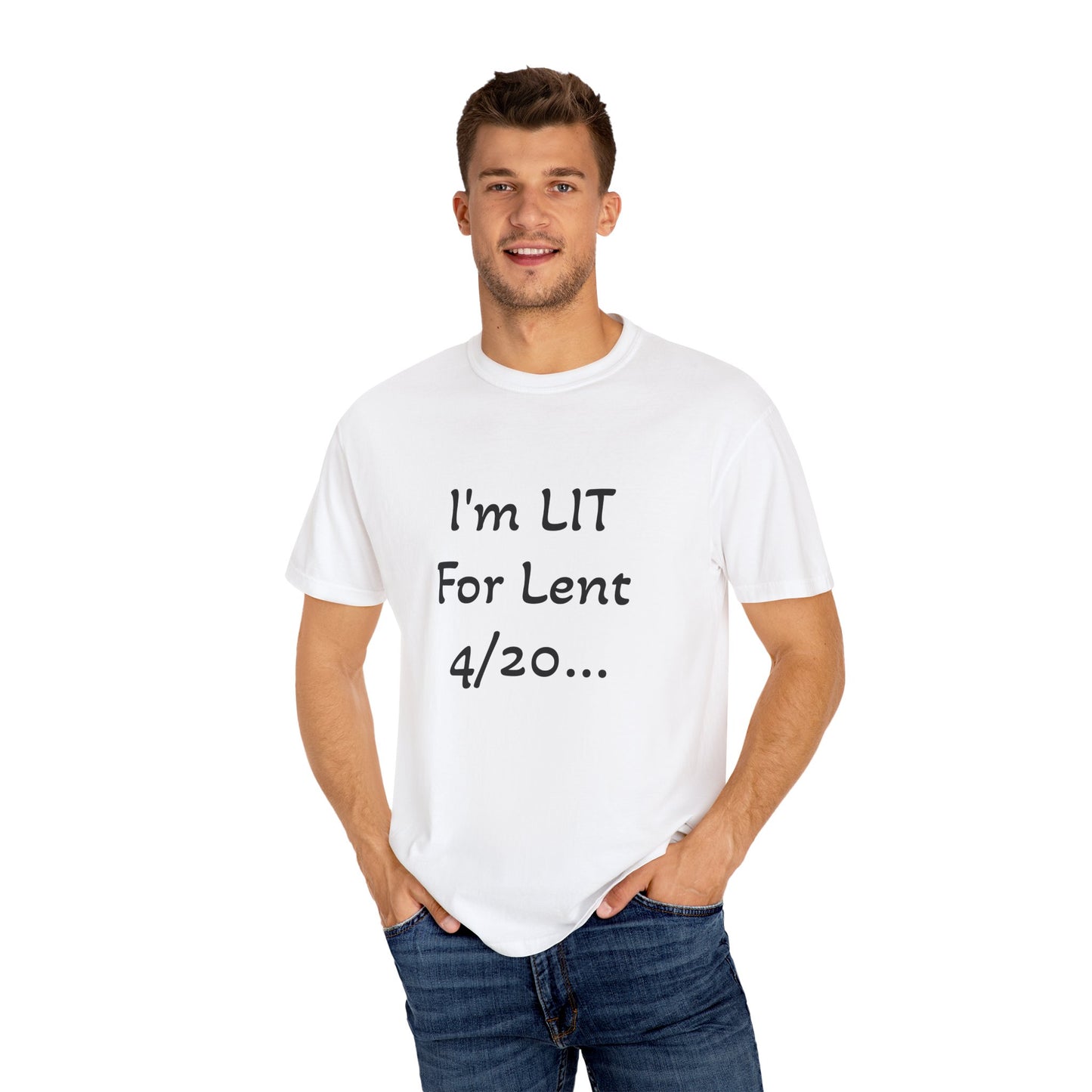I'm LIT for Lent 2025 - Unisex, Dyed T-shirt - Fun Religious Apparel