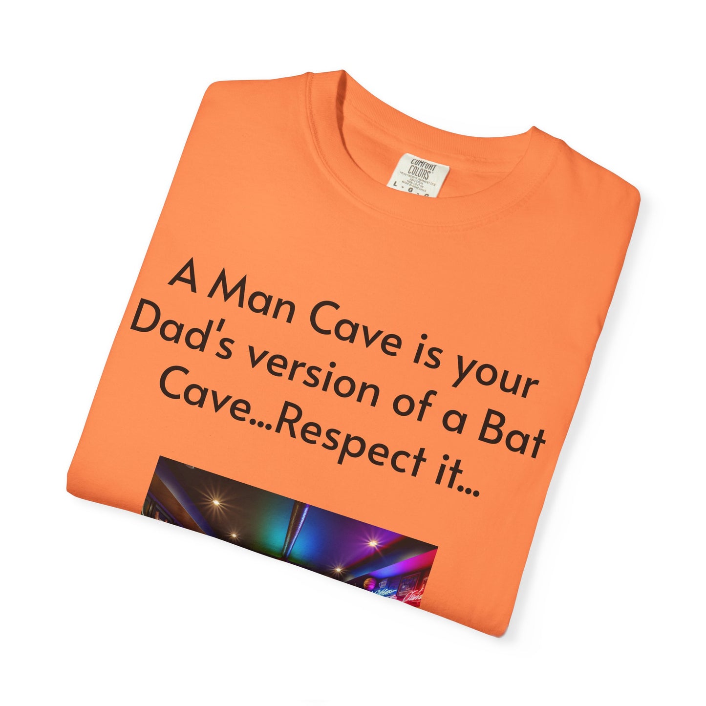 Man Cave Humor T-Shirt, Dad Gift, Unisex Tee, Bat Cave Shirt, Geeky Apparel, Superhero Shirt, Father's Day Gift