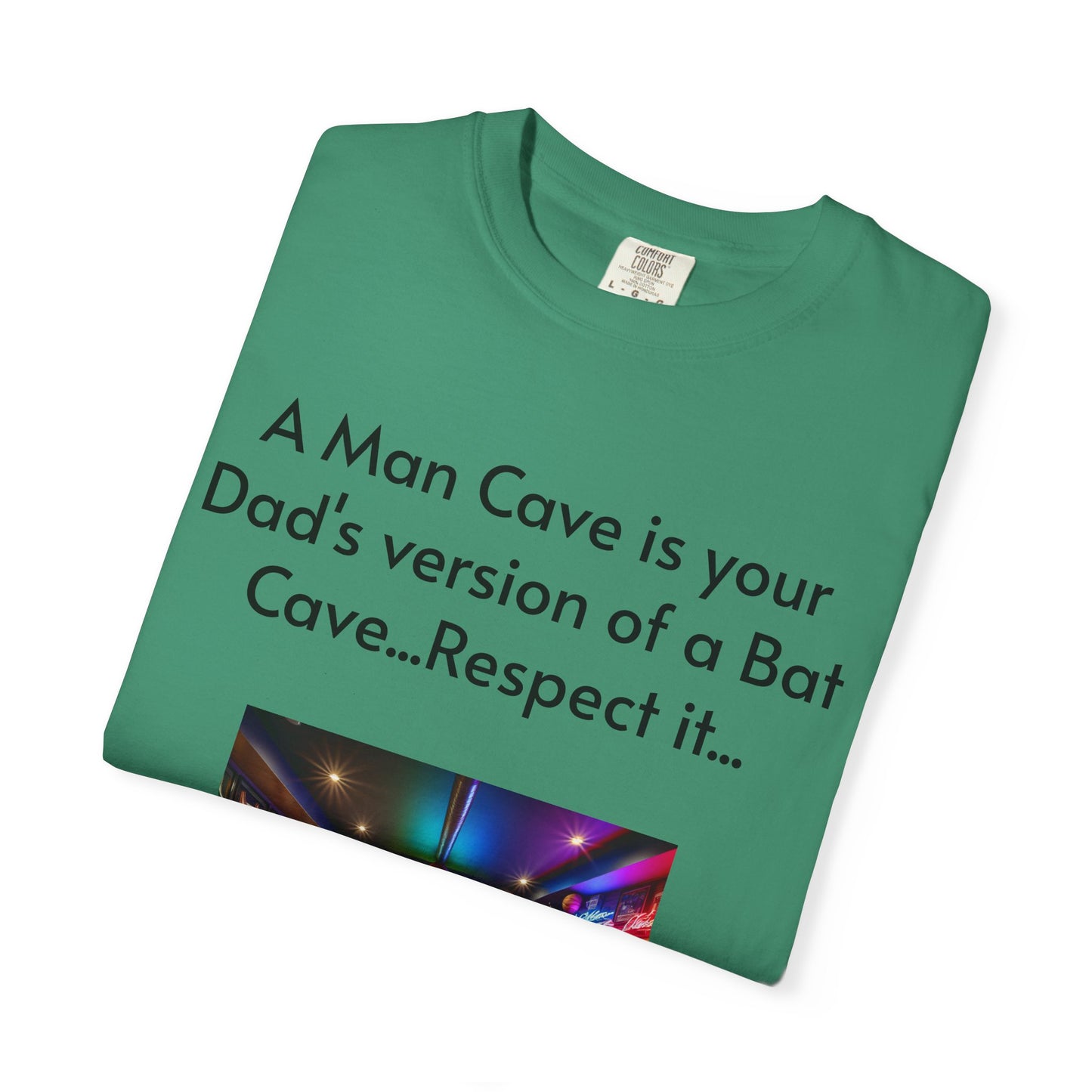 Man Cave Humor T-Shirt, Dad Gift, Unisex Tee, Bat Cave Shirt, Geeky Apparel, Superhero Shirt, Father's Day Gift