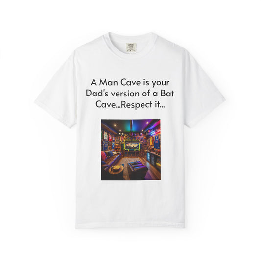 Man Cave Humor T-Shirt, Dad Gift, Unisex Tee, Bat Cave Shirt, Geeky Apparel, Superhero Shirt, Father's Day Gift