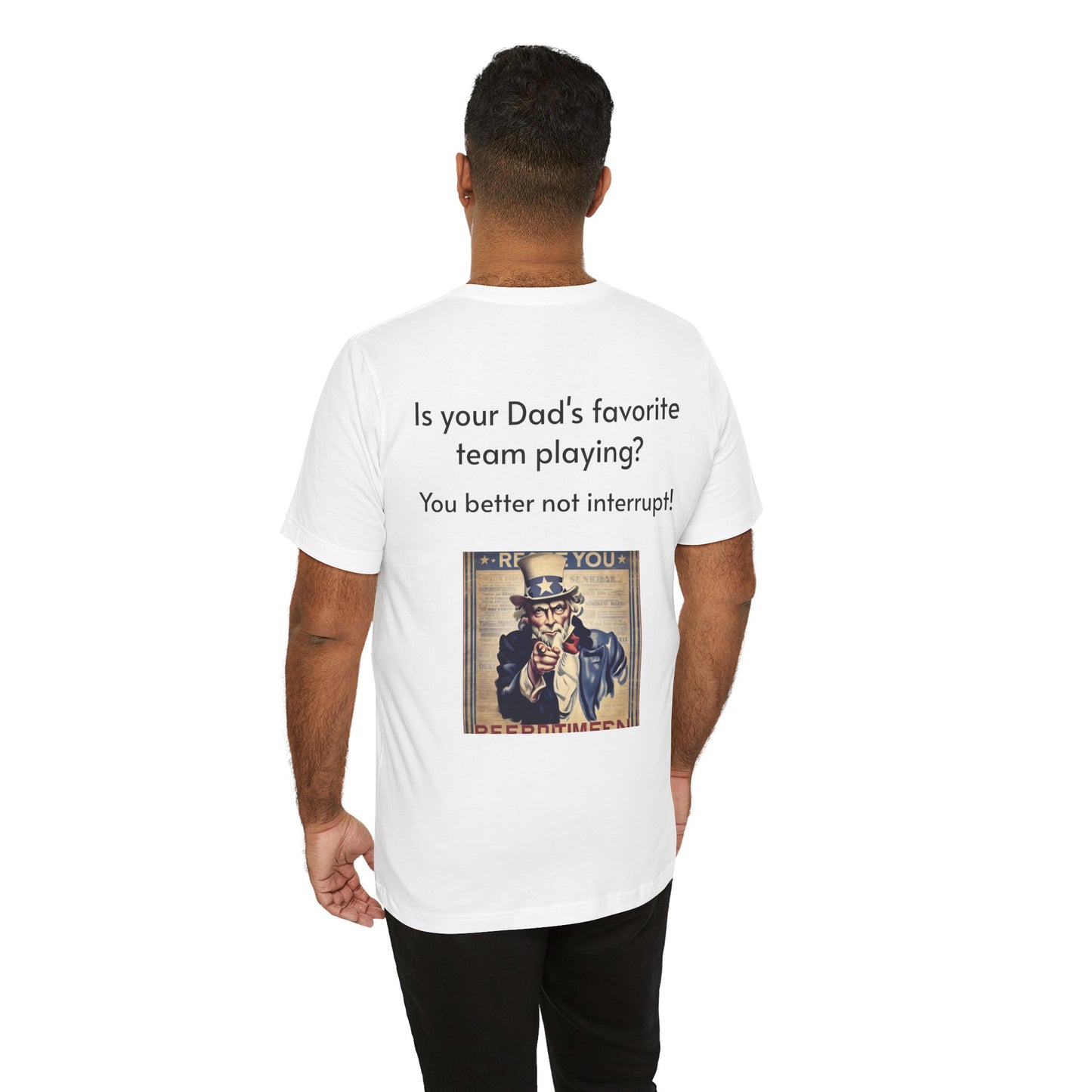Don't Bother Dad - Happy Father's Day Tee, Funny Dad Shirt, Unisex Jersey Tee, Gift for Dad, Father's Day Gift